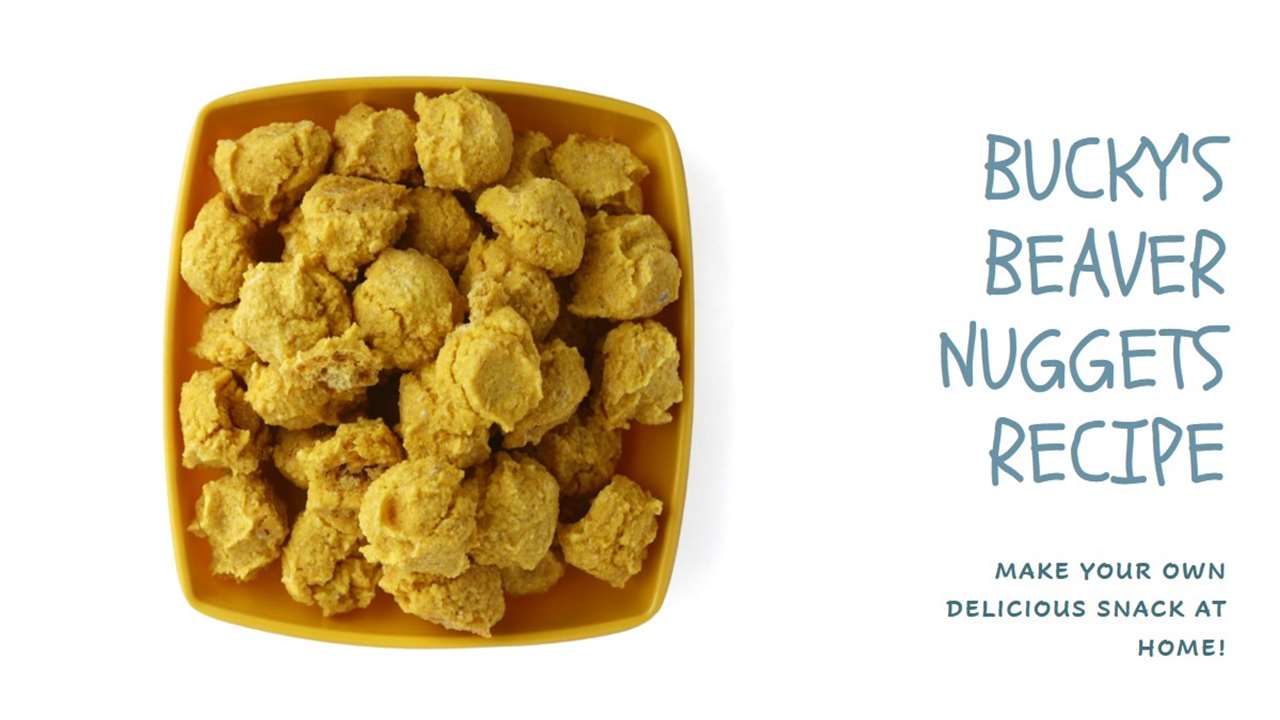 Bucky's Beaver Nuggets Recipe