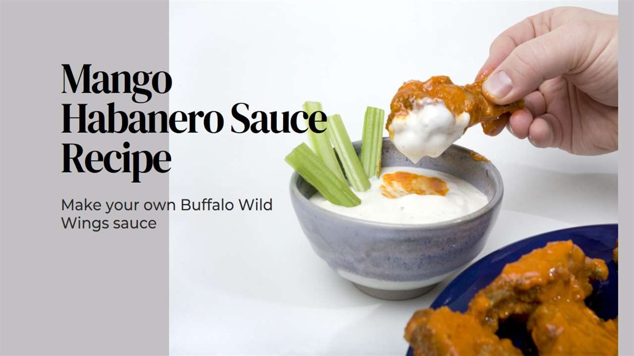 Buffalo Wild Wings Mango Habanero Sauce Recipe